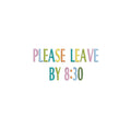Please Leave By 8:30 script PES DST JEF ++ Machine Embroidery Design, 7 Sizes, Instant Download